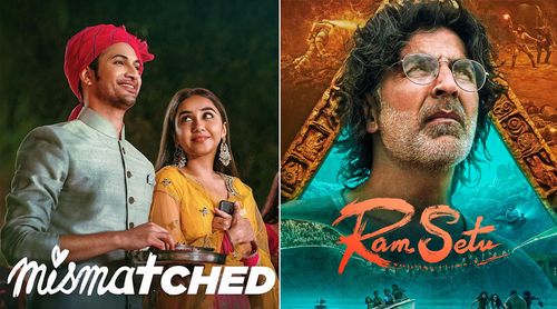 Your October won't be Boring: From Ram Setu to Mismatched 2