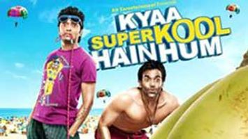 'Kyaa Super Kool Hain Hum' Earns INR 7.12 Crore On Opening Day 
