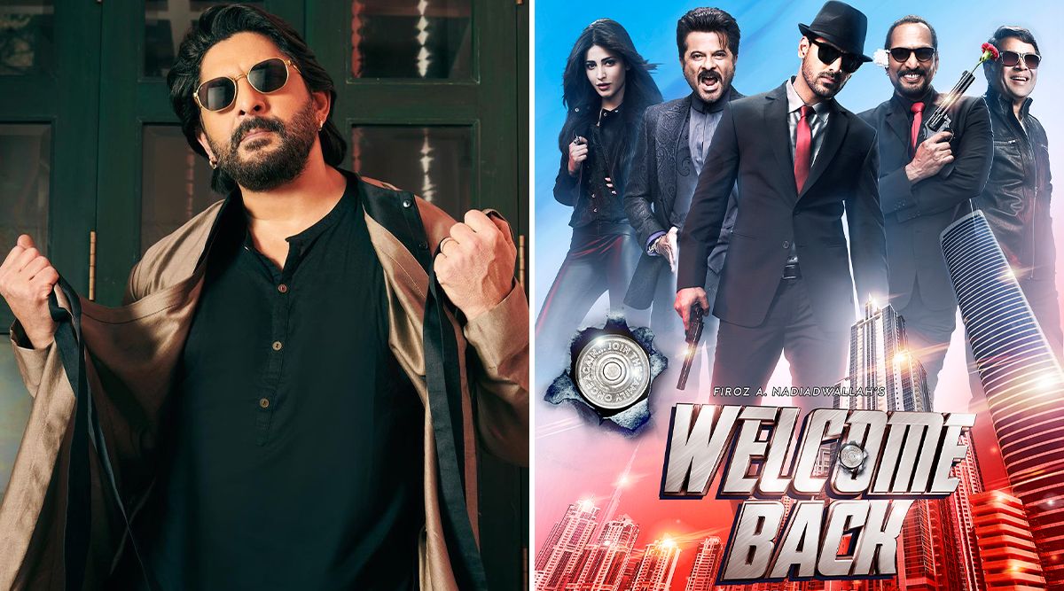 Arshad Warsi Confirms ‘Welcome 3’ Is In The Making! Starring ‘THESE’ Bollywood Actors (Details Inside)