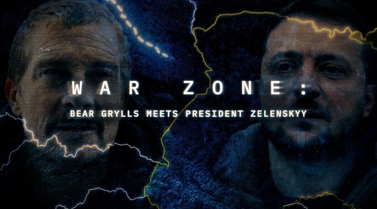 'War Zone: Bear Grylls Meets President Zelenskyy' To Premiere On Discovery And Discovery+ On May 15!