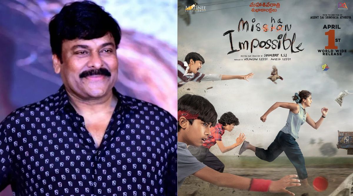 Chiranjeevi is all praise for Taapsee Pannu’s Mishan Impossible: ‘It Contains Fine Art’