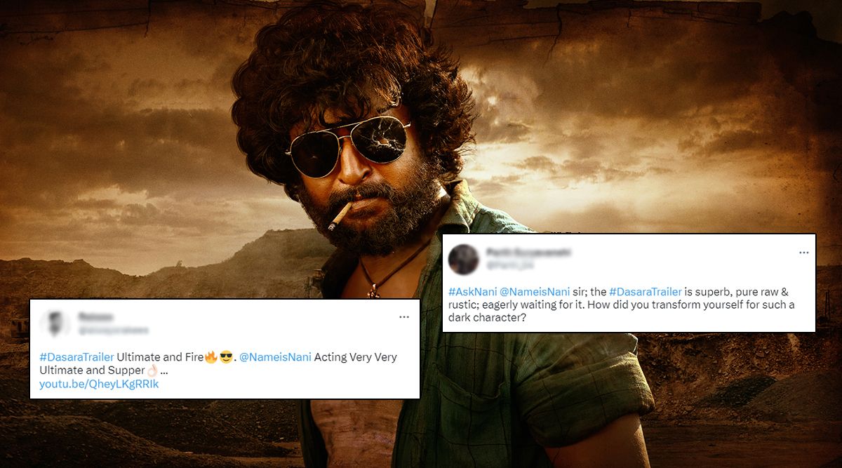 Dasara Trailer Twitter Review: Natural Star Nani Gets Immense Love For His 'Rustic And Fierce' Avatar In The Film! (View Comments)