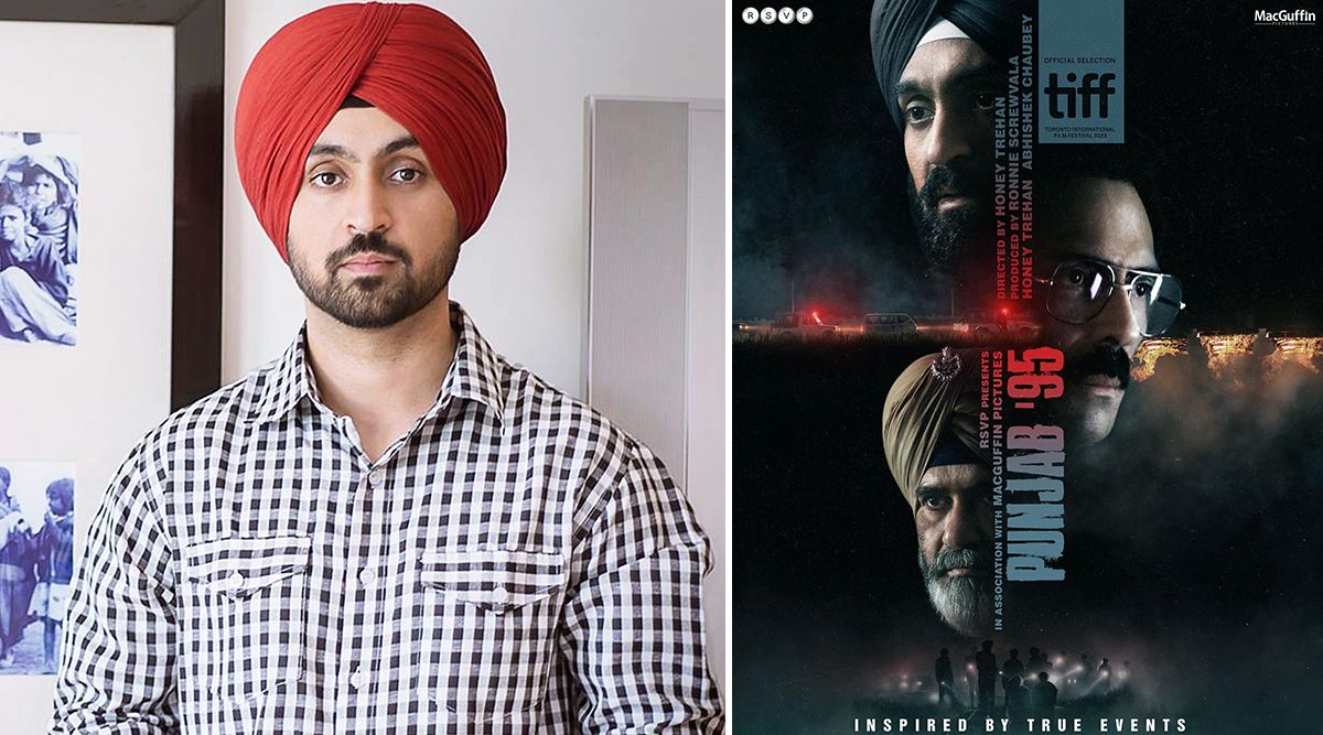 Diljit Dosanjh’s Movie Based On Jaswant Singh Khalra Gets A Fresh Title ‘Punjab 95’; Will Premiere At The Toronto Film Festival! (View Poster)