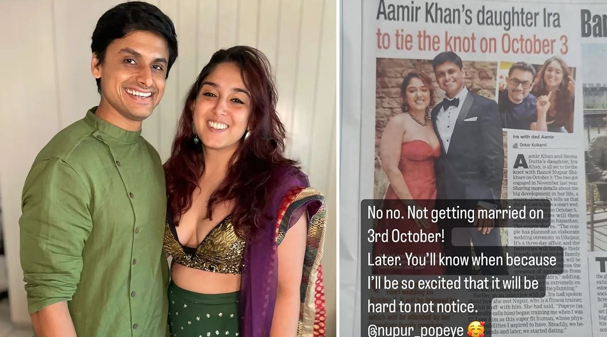 What!! Aamir Khan's Daughter Ira Khan And Nupur Shikhare Are NOT Getting Married On 3rd October? Here's What We Know!
