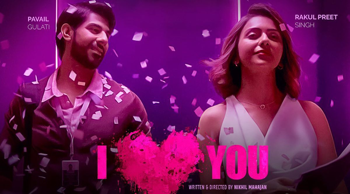 I Love You: Rakul Preet - Pavail Gulati’s Romantic Thriller Fuses Love, Betrayal And Revenge With Drama, Suspense