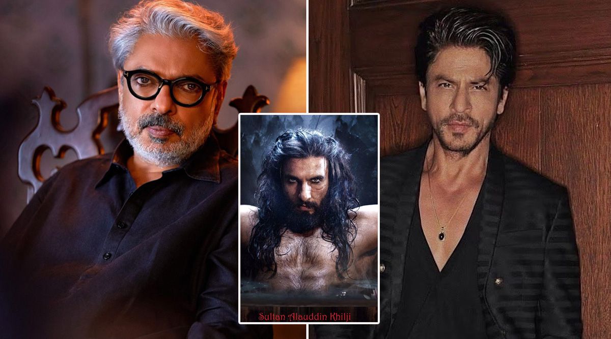 Blast From The Past: When Sanjay Leela Bhansali Decided To Offer The Role Of Khilji In Padmaavat To Shah Rukh Khan! (Details Inside)