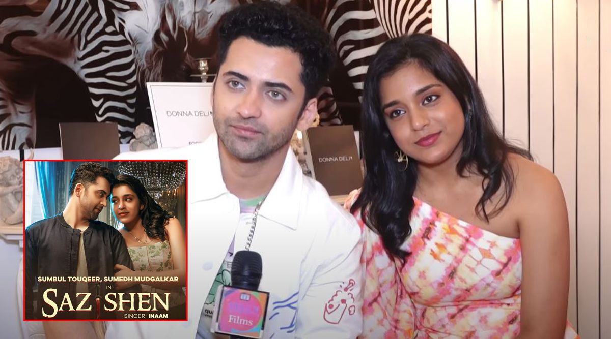 Sazishen: Sumbul Touqeer And Sumedh Mudgalkar Spill The Beans On Their ROMANTIC CHEMISTRY In The Sensational Music Video! (Watch Video) 