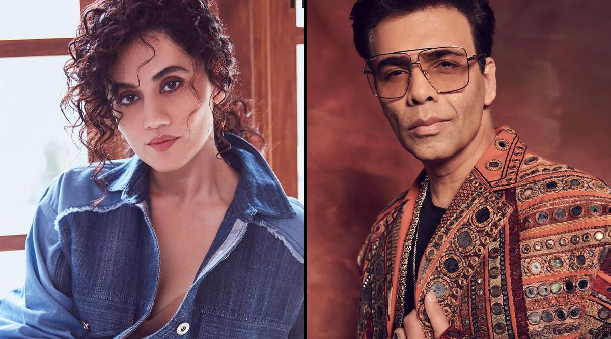 Taapsee Pannu has not yet appeared on Koffee With Karan 7, Here's why