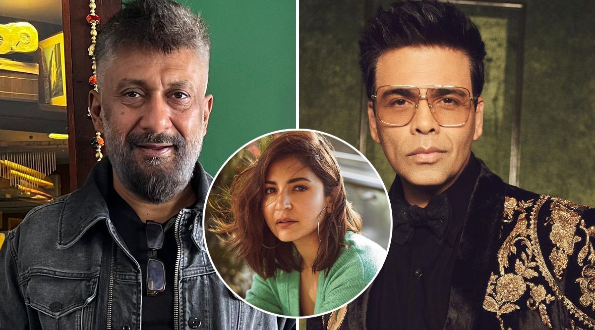 Vivek Agnihotri Harshly Criticises Karan Johar 's STATEMENT On Wanting To End Anushka Sharma 's Career; Says 'Someone's Only Hobby Is To Break Careers'