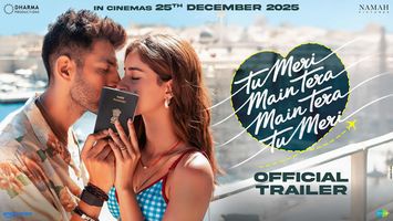 Tu Meri Main Tera Main Tera Tu Meri Official Trailer