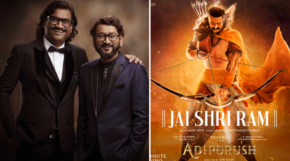 Adipurush: Ajay-Atul COMPOSER Of ‘Jai Shri Ram’ REACTS To Its Success; Says ‘A Scary Song’